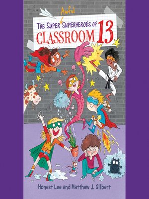 cover image of The Super Awful Superheroes of Classroom 13
